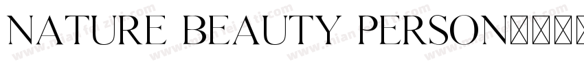 Nature Beauty Person字体转换